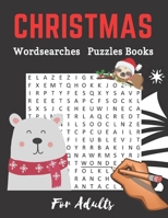 Christmas Wordsearches Puzzles Books for Adults Large Print: Perfect Gifts For Women and Men, Challenging Brain Exercise, Words Related to Winter 850 Expressions To Be Plotted B08PJQ3GG6 Book Cover