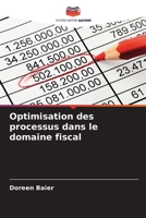 Optimisation des processus dans le domaine fiscal (French Edition) 6209852203 Book Cover