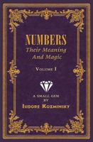 Numbers Thier Meaning and Magic Volume 1 1561842494 Book Cover