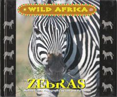 Wild Africa - Zebra (Wild Africa) 1567116361 Book Cover