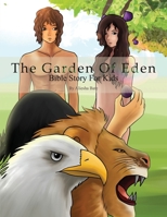 The Garden Of Eden: Bible Story For Kids B08ZJ79F9P Book Cover