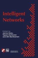 Intelligent Networks: Proceedings of the IFIP workshop on intelligent networks 1994 0412717301 Book Cover