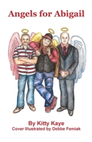 Angels for Abigail 1498498280 Book Cover