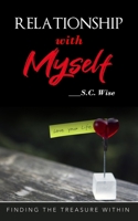 Relationship with Myself: Finding the treasure within B08974KDMX Book Cover