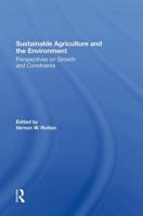 Sustainable Agriculture And The Environment: Perspectives On Growth And Constraints 0367304740 Book Cover