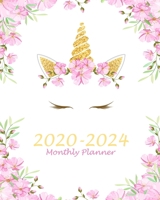 Monthly Planner 2020-2024: Pink Unicorn, 60 Months Appointment Calendar, Agenda Schedule Organizer Logbook, Business Planners and Journal With Holidays and inspirational Quotes 1687819114 Book Cover