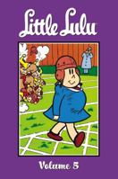 Little Lulu Volume 3: Lulu in the Doghouse (Little Lulu (Graphic Novels)) 1593073461 Book Cover