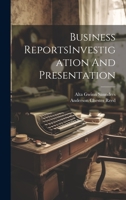 Business ReportsInvestigation And Presentation 1022230786 Book Cover