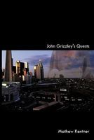 John Grizzley's Quests 1452093512 Book Cover