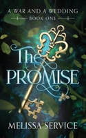 The Promise: A War and A Wedding Book 1 B08RZC4JK6 Book Cover