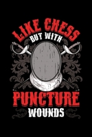 Like Chess But With Puncture Wounds: Fencing: Like Chess But With Puncture Wounds Funny Athlete Blank Composition Notebook for Journaling & Writing (120 Lined Pages, 6" x 9") 1710680180 Book Cover