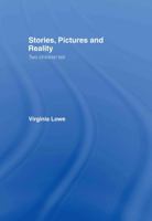 Stories, Pictures and Reality: Two Children Tell 0415397243 Book Cover