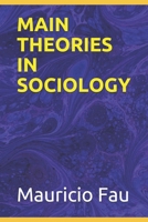 MAIN THEORIES IN SOCIOLOGY B08Z4CK3KR Book Cover