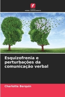 Esquizofrenia e perturbações da comunicação verbal (Portuguese Edition) 6209823971 Book Cover