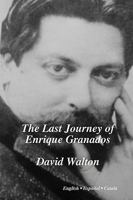 The Last Journey of Enrique Granados 0956153623 Book Cover