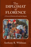 The Diplomat of Florence 0648945413 Book Cover