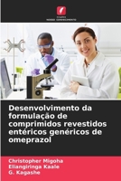 Desenvolvimento da formulação de comprimidos revestidos entéricos genéricos de omeprazol (Portuguese Edition) 6208072786 Book Cover