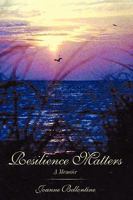 Resilience Matters: A Memoir 1449047866 Book Cover