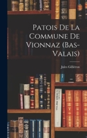 Patois de la Commune de Vionnaz (Bas-Valais) 1015926231 Book Cover