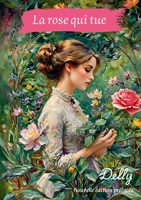 La rose qui tue (French Edition) B0DZNSLVKK Book Cover