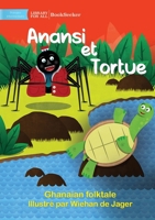 Anansi and Turtle - Anansi et Tortue 1922849707 Book Cover