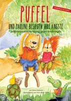 Puffel und Pauline besiegen ihre Ängste: Selbstbewusstseinstraining gegen Kinderängste (German Edition) 3750422222 Book Cover