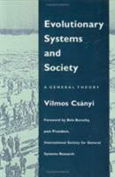 Evolutionary Systems and Society: A General Theory 0822308363 Book Cover
