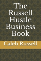 The Russell Hustle Business Book B08X6CFQHV Book Cover