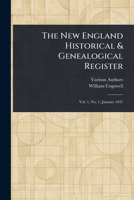 The New England Historical & Genealogical Register 1023396998 Book Cover