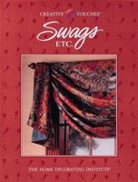 Swags, Etc (Creative Touches) 0865738769 Book Cover