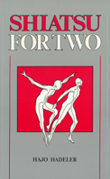 Shiatsu for Two 0920080928 Book Cover