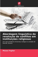 Abordagem linguística da resolução de conflitos em instituições religiosas (Portuguese Edition) 6208024919 Book Cover