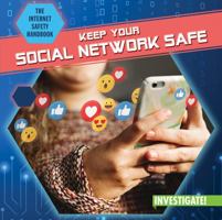 Keep Your Social Network Safe 1978535120 Book Cover