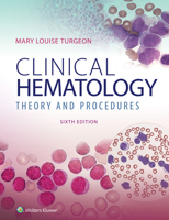 Clinical Hematology: Theory & Procedures 1496332288 Book Cover