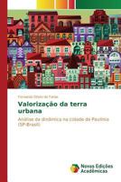 Valorização da terra urbana: Análise da dinâmica na cidade de Paulínia (SP-Brasil) 3841708986 Book Cover
