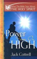Power From On High: What the Bible Says About the Holy Spirit 0899005179 Book Cover