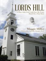 Lords Hill: A Place Only God Could Save Me From 1490852808 Book Cover