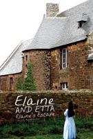 Elaine and Etta Elaine's Escape 1944680942 Book Cover