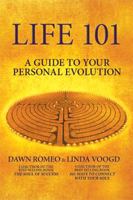 Life 101: A Guide to Your Personal Evolution 1514426439 Book Cover