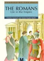 The Romans: Life in the Empire 076130097X Book Cover