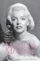 ICON: THE LIFE, TIMES, AND FILMS OF MARILYN MONROE VOLUME 1 - 1926 TO 1956 1593937954 Book Cover