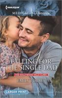 Falling for the Single Dad 0263261239 Book Cover