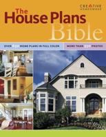 The House Plans Bible (Creative Homeowner) 1580113001 Book Cover