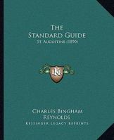 The Standard Guide: St. Augustine 1104666219 Book Cover