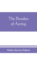 The paradox of acting 938946563X Book Cover