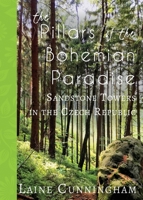 The Pillars of the Bohemian Paradise : Sandstone Towers in the Czech Republic 194673294X Book Cover