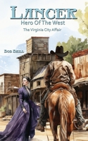 Lancer; Hero of the West: The Virginia City Affair B0GJK66R7K Book Cover