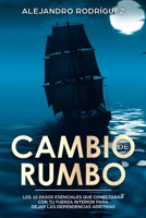 Cambio de Rumbo: Los 10 Pasos Esenciales Que Conectar�n Con Tu Fuerza Interior Para Dejar Las Dependencias Adictivas 8409273721 Book Cover