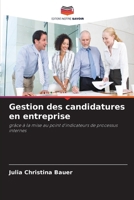 Gestion des candidatures en entreprise (French Edition) 6630072618 Book Cover