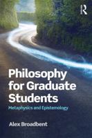 Philosophy for Graduate Students: Metaphysics and Epistemology 1138930504 Book Cover